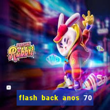 flash back anos 70 80 90 internacional download